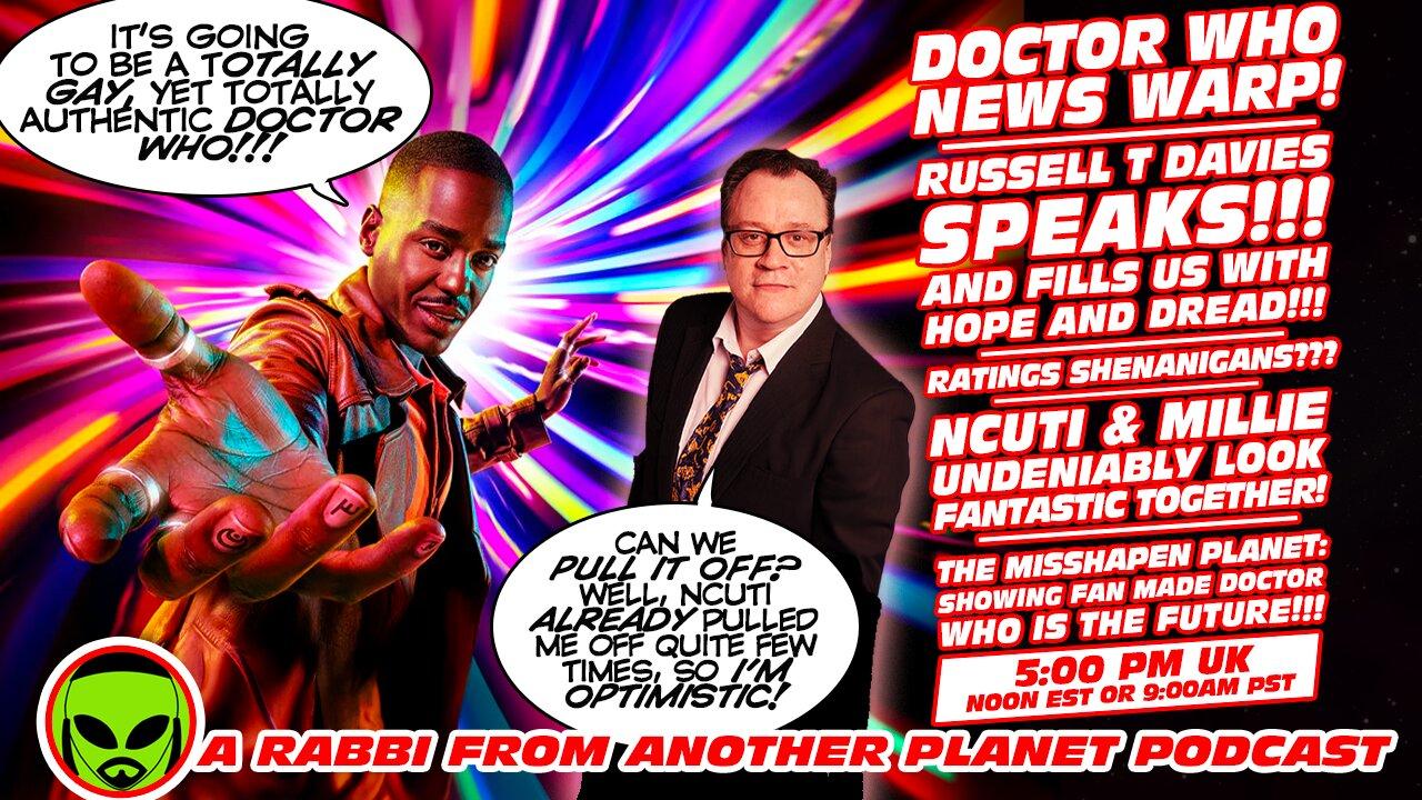 Doctor Who News Warp!!! Russell T Davies Speaks!! Ratings Shenanigans!! Fan Made Who is the Future!!