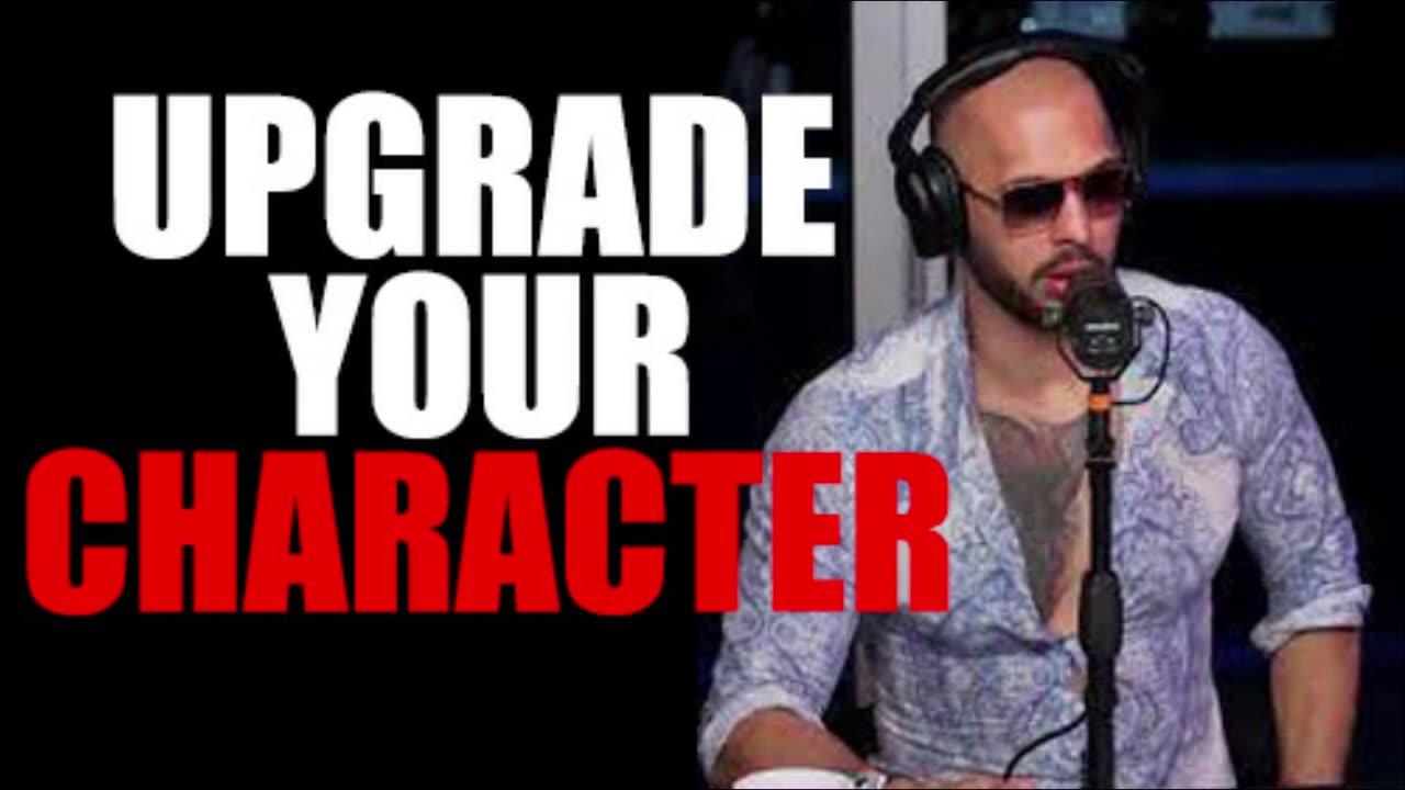 Upgrade Your Character Andrew Tate Motivational Speech