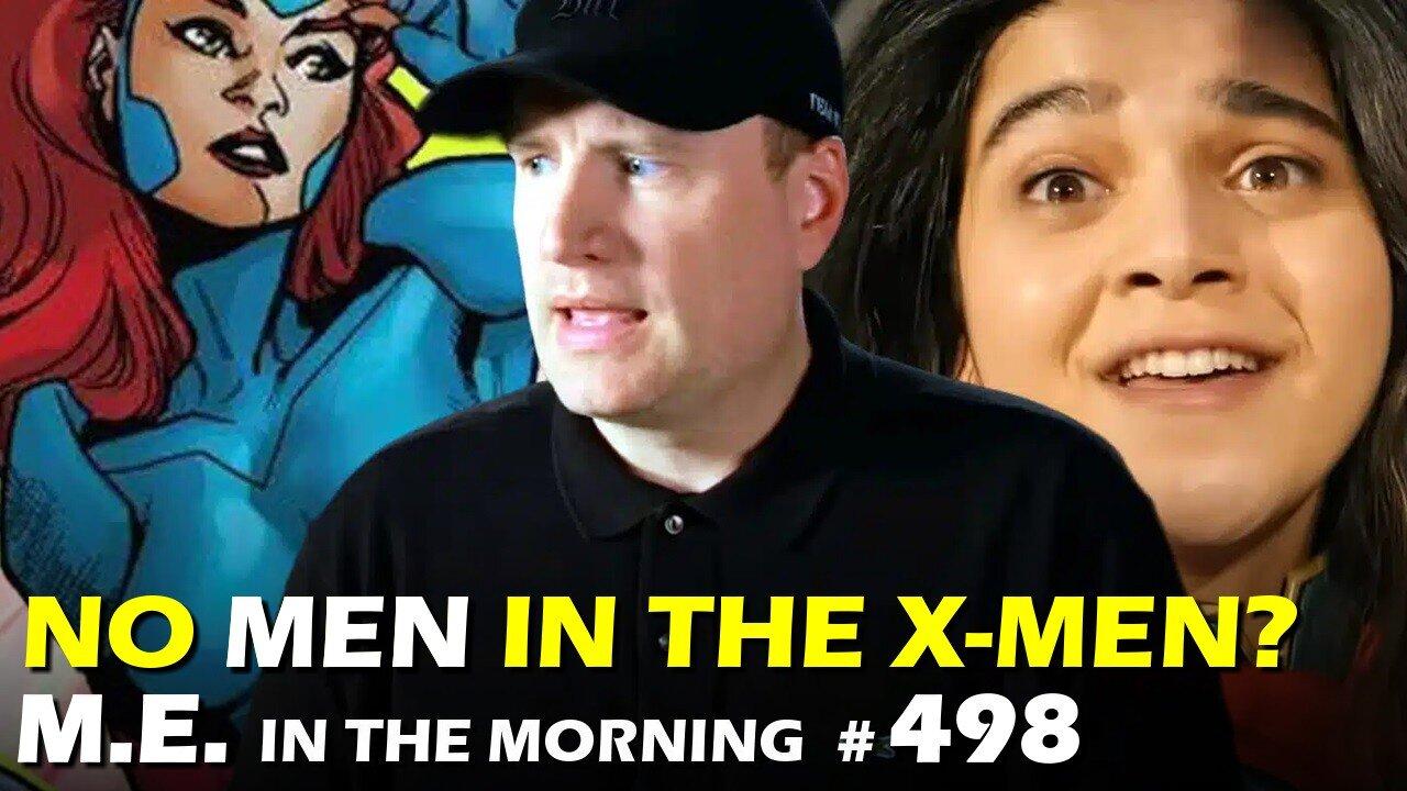 No Men in Kevin Feige's MCU X-Men??? | MEitM #498
