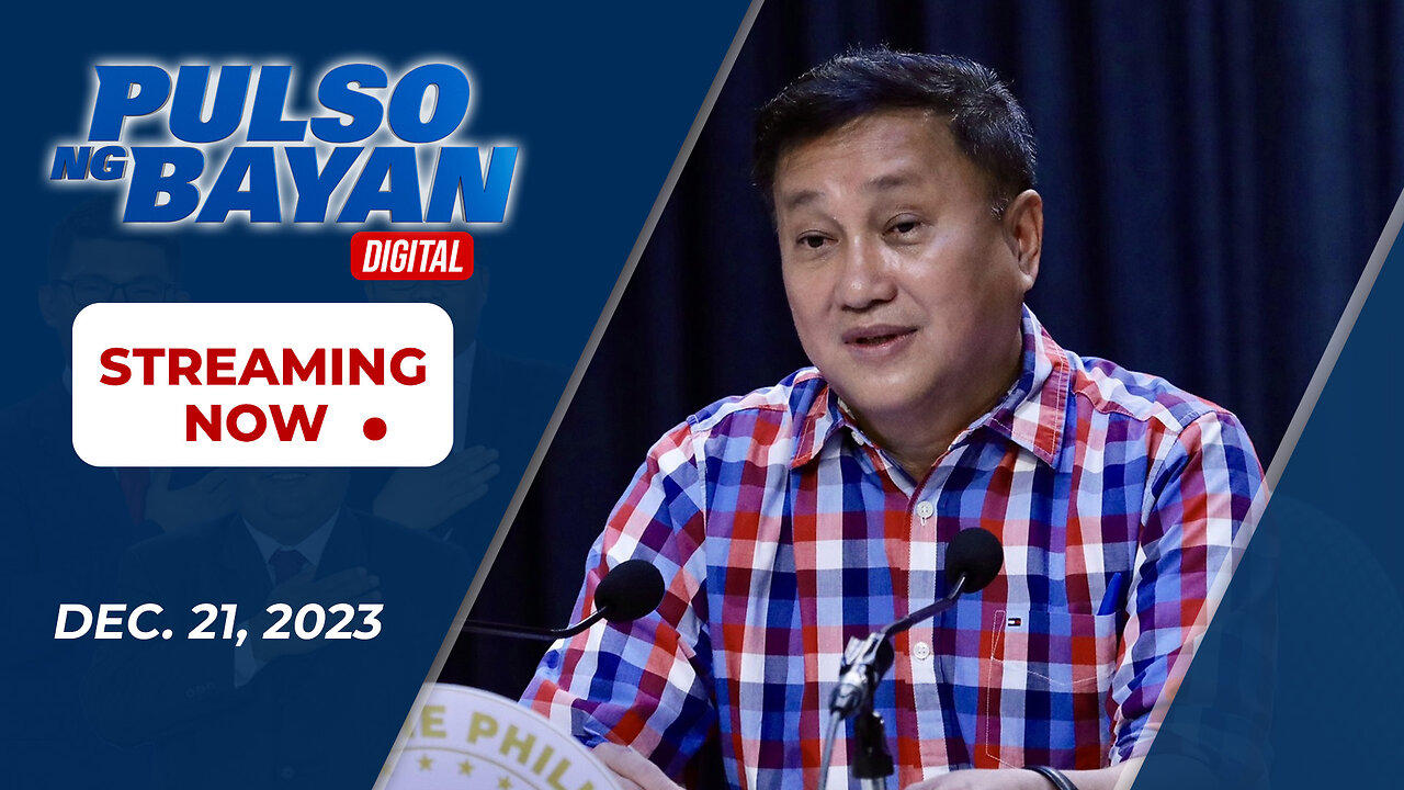 LIVE | Pulso ng Bayan kasama si Admar Vilando at Mj Mondejar | Disyembre 21, 2023