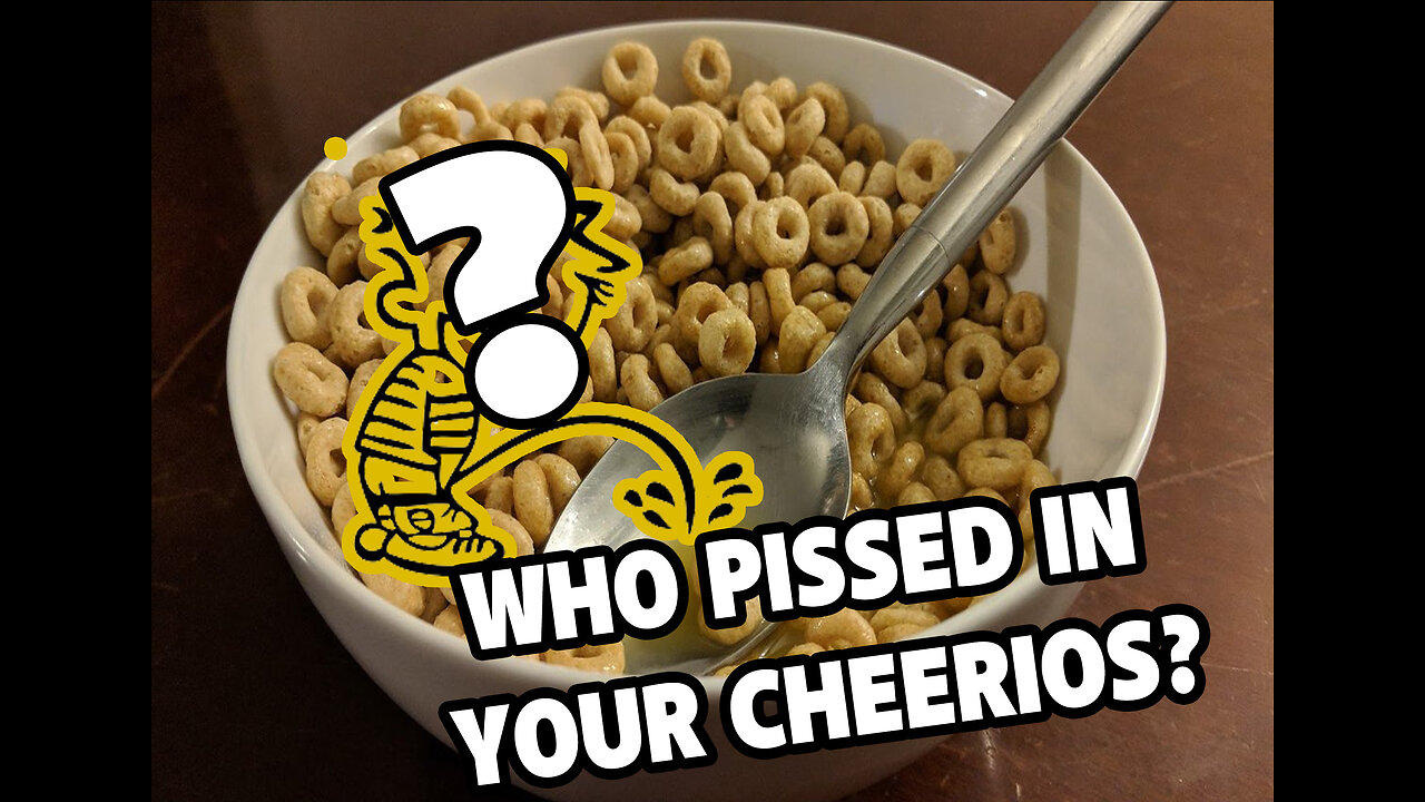 Who Pissed In Your Cheerios? ActionsNotDistractions