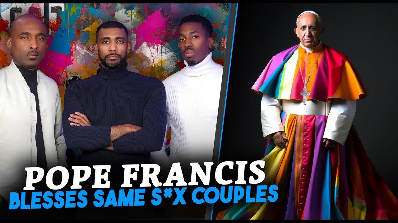 MAKE IT PLAIN | Ep 22 | Blasphemous Pope Is Fallen. The Vatican Blesses Same-S3x Couples!