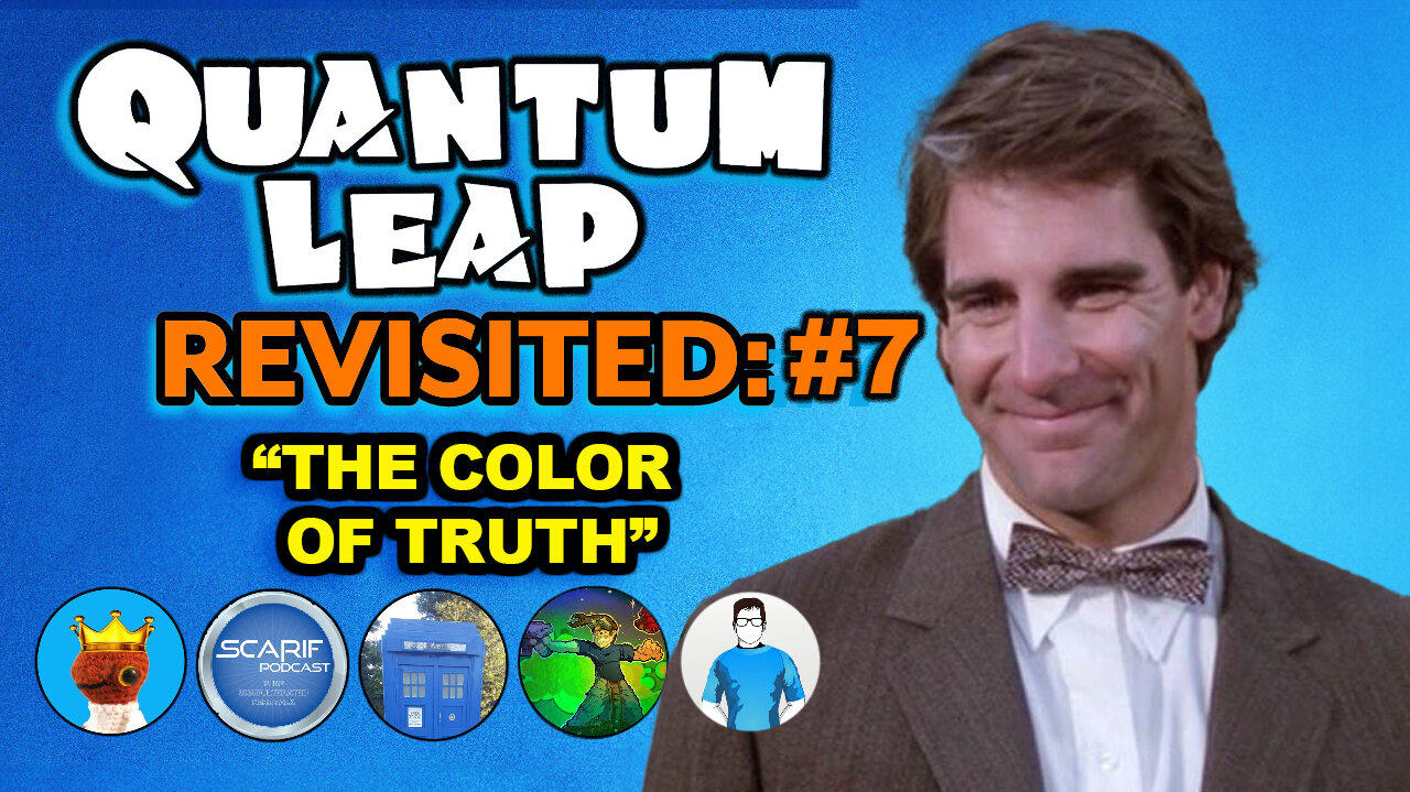 Quantum Leap The Color of Truth Revisited | Quantum Leap Review & Reaction