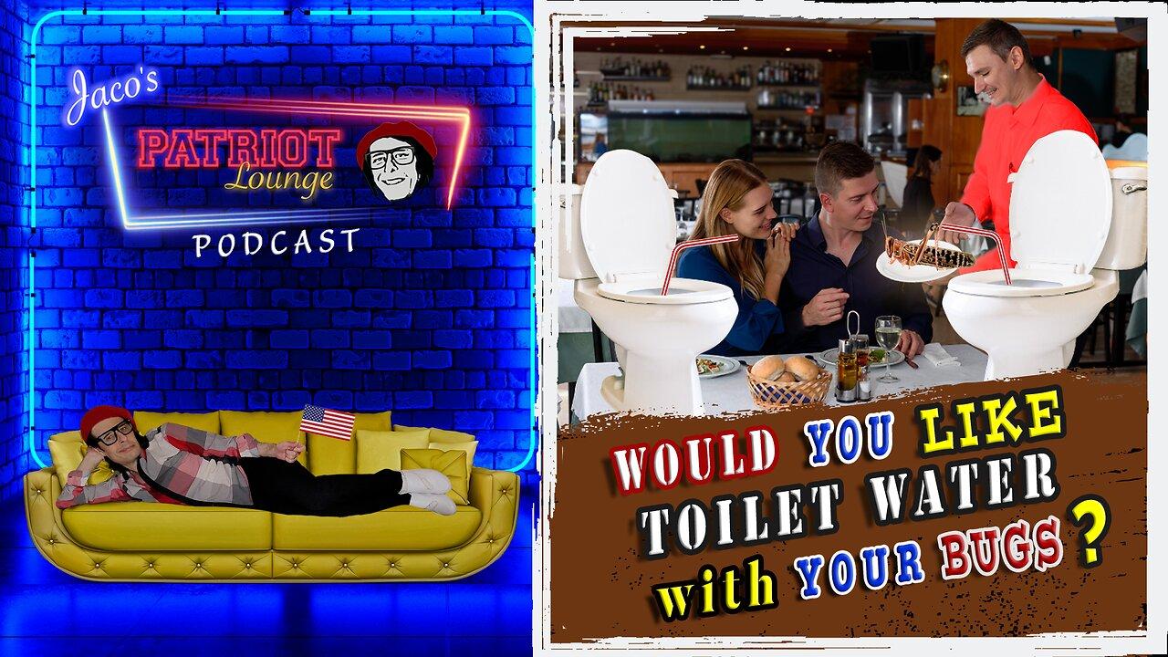 Episode 9: Would You Like Toilet Water with Your Bugs?