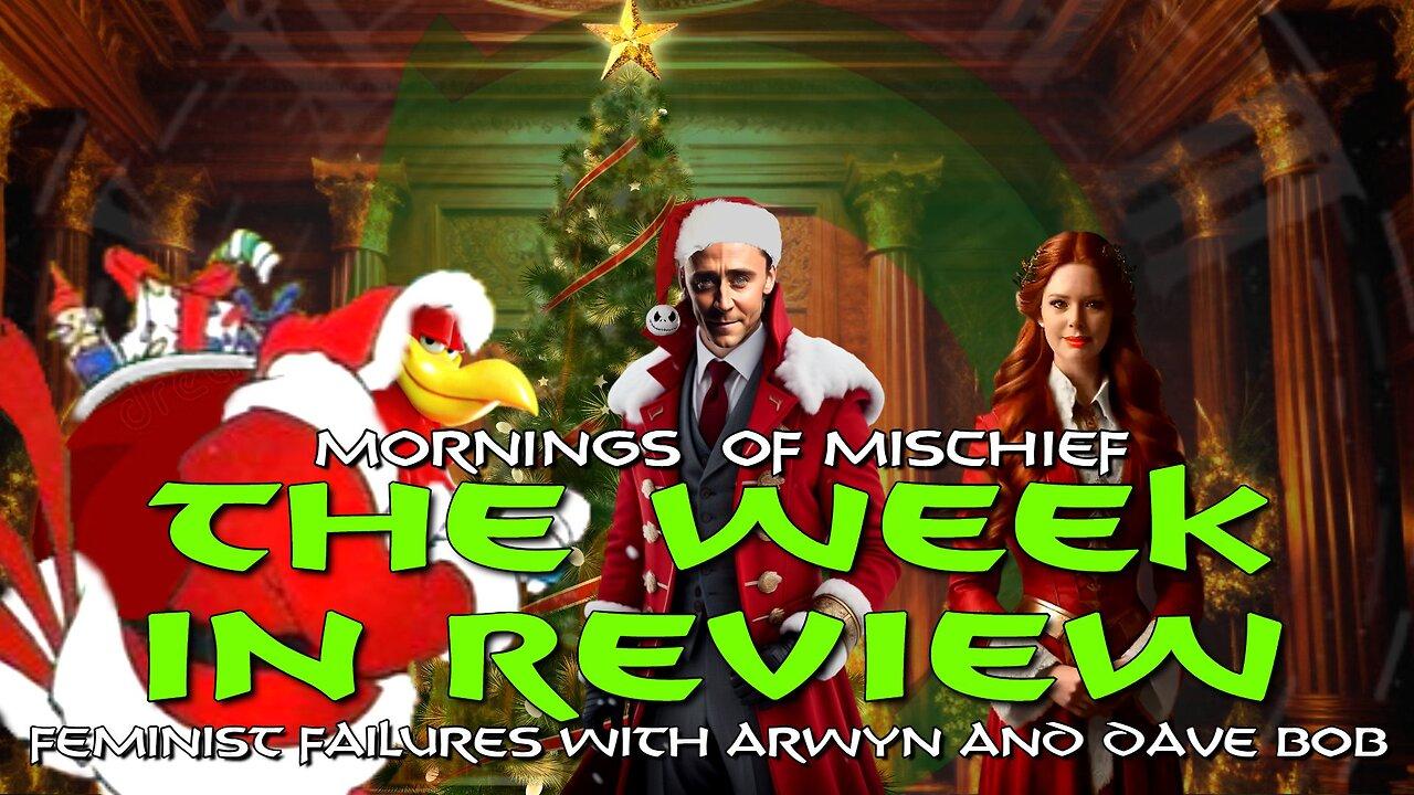 Mornings of Mischief Week in Review - Feminist Failures with Arwyn Avalon & Dave Bob