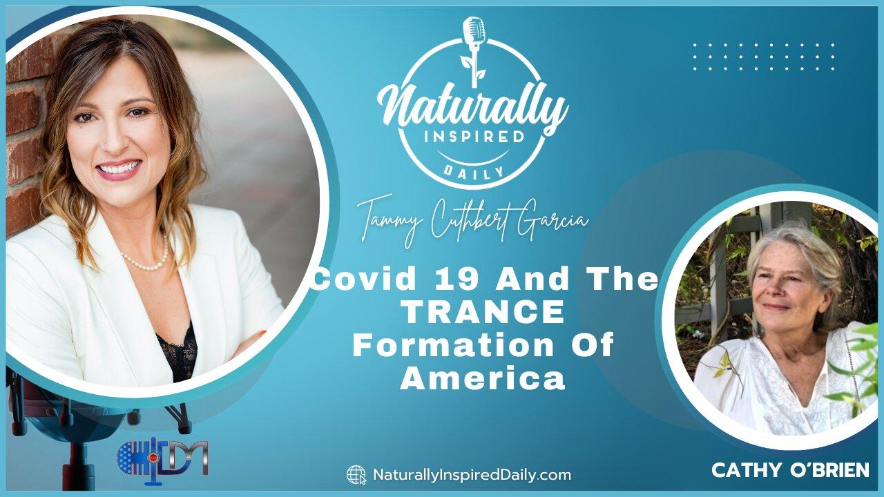 Cathy O'Brien Phillips - Covid 19 🦠 & The TRANCE Formation 😵‍💫 of America 🇺🇸