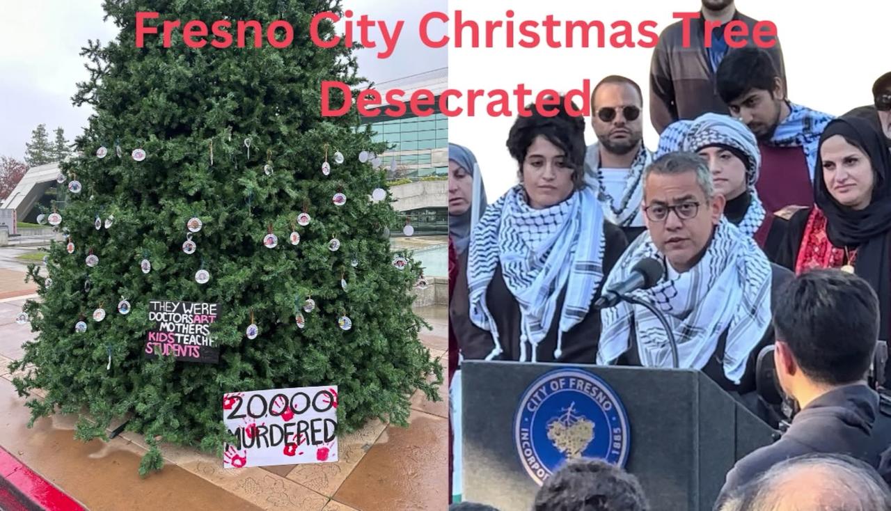 Fresno City Christmas Tree Desecrated By Pro Hamas Group