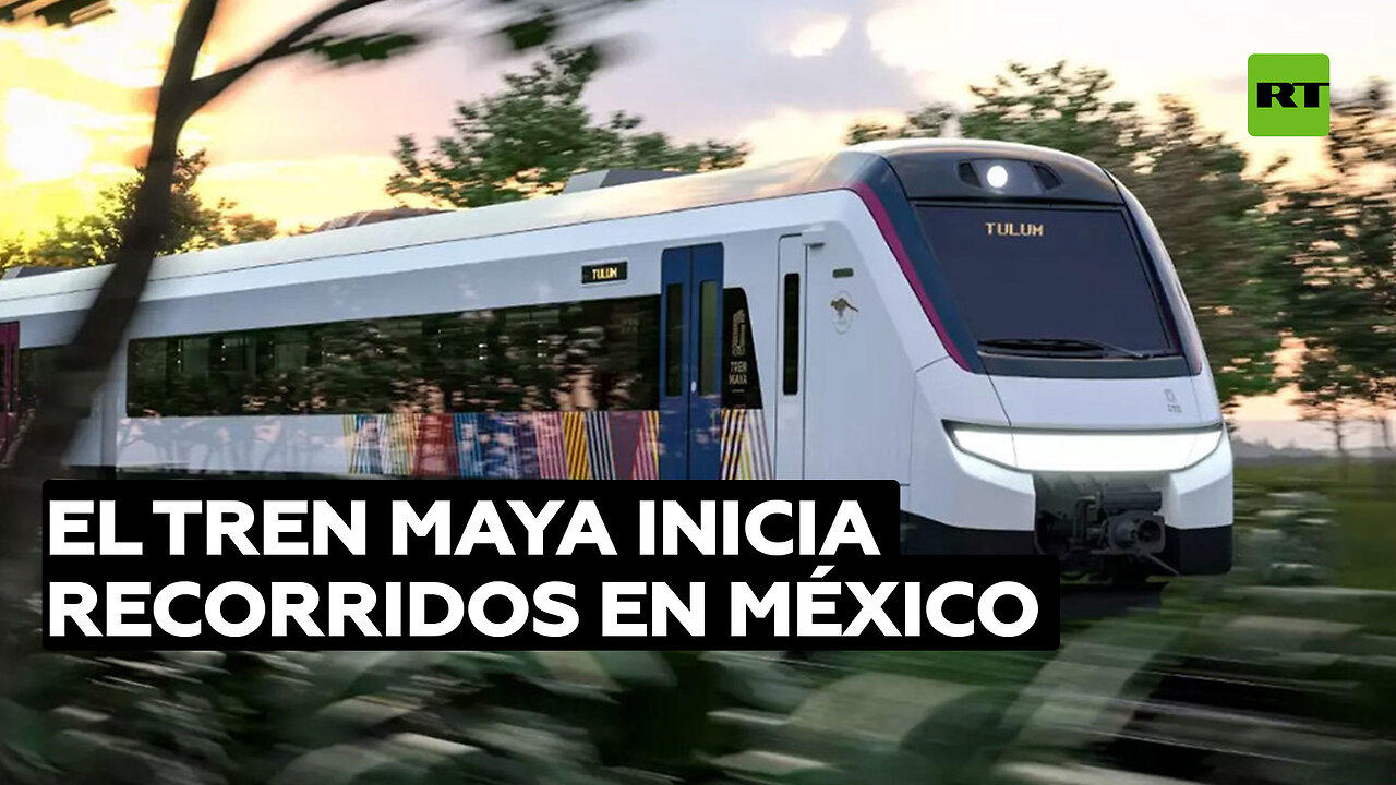 El Tren Maya inicia recorridos en México