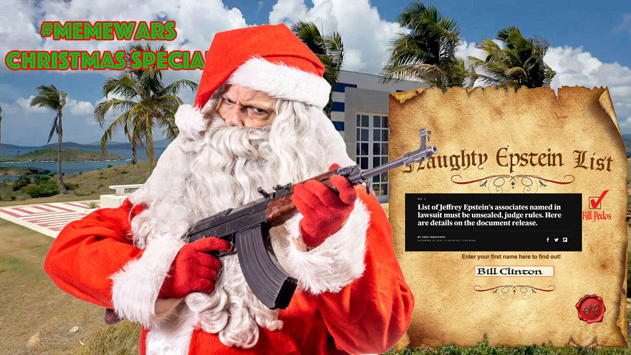 #MemeWars Christmas Special! Santa Claus has the Epstein Client List!