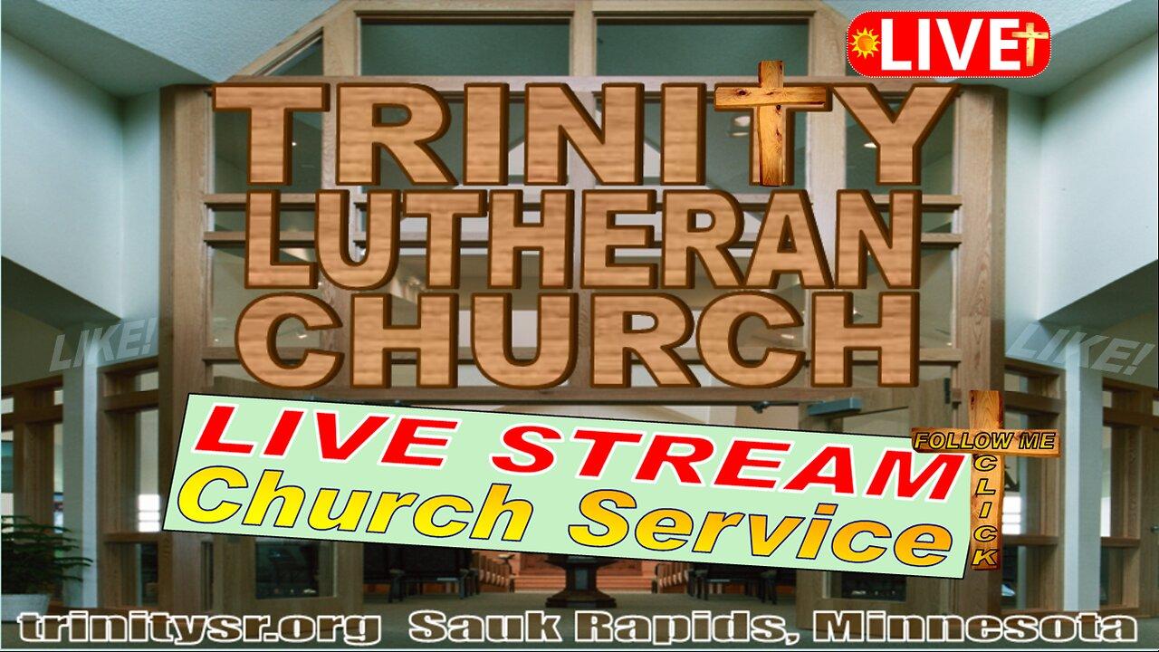 2023 12 24 Dec 24th LIVE STREAM Church Service Trinity Lutheran Sauk Rapids MN