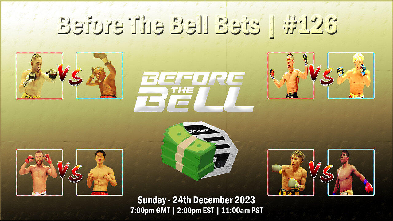 Naoya Inoue vs Marlon Tapales - Kazuto Ioka vs Josber Perez - RIZIN FF | BEFORE THE BELL BETS #126
