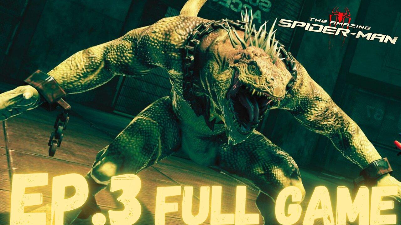 THE AMAZING SPIDER-MAN Gameplay Walkthrough EP.3- Iguana FULL GAME