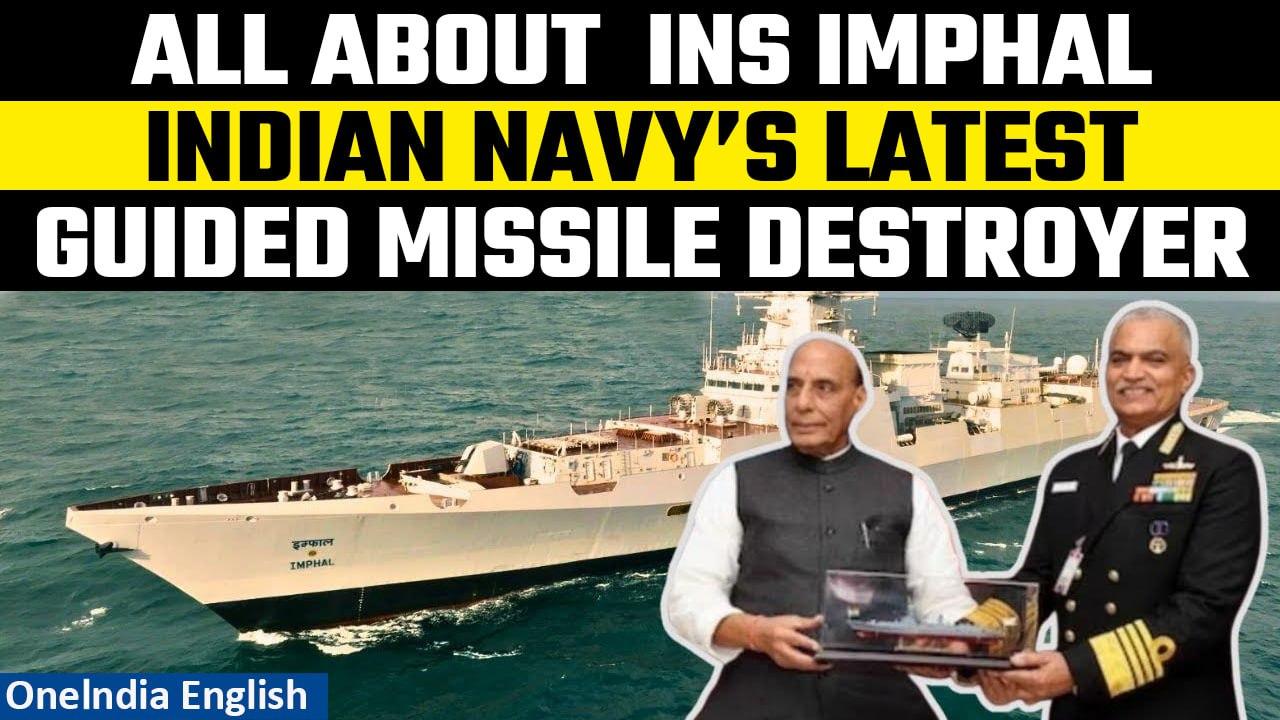 INS Imphal, India’s guided missile destroyer to be commissioned on December 26 | Oneindia News