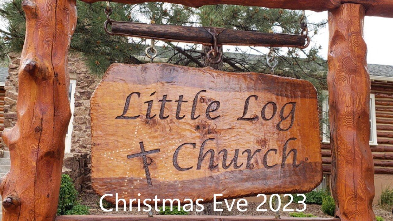 Christmas Eve Candlelight Service 2023 | Little Log Church, Palmer Lake, CO | 12/24/2023