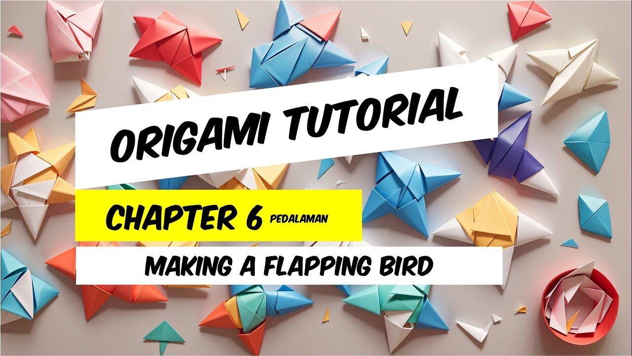 Making a flapping bird (Origami Chapter 6)
