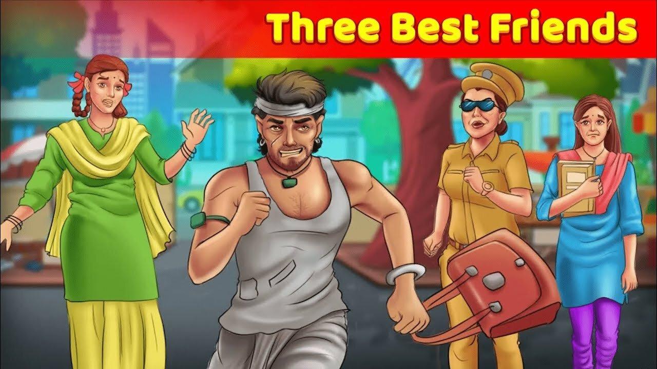 Three Best Friends - English Moral Stories | Learn English | English Stories & Modern Fairy Tales