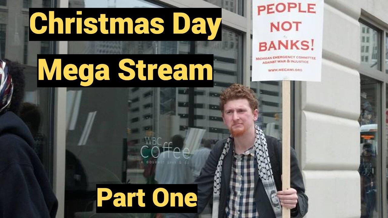 Christmas Day Mega Stream - Part 1