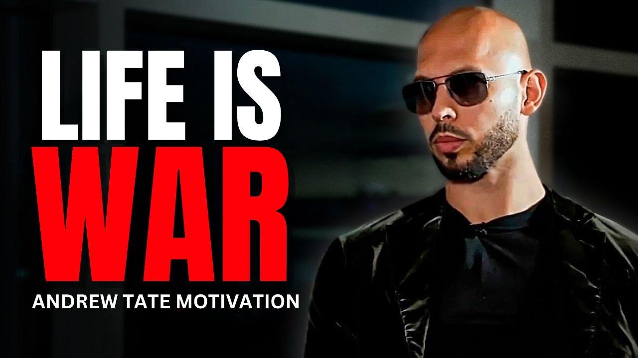 LIFE IS WAR - Andrew Tate Motivational Speech (Top G Motivation)