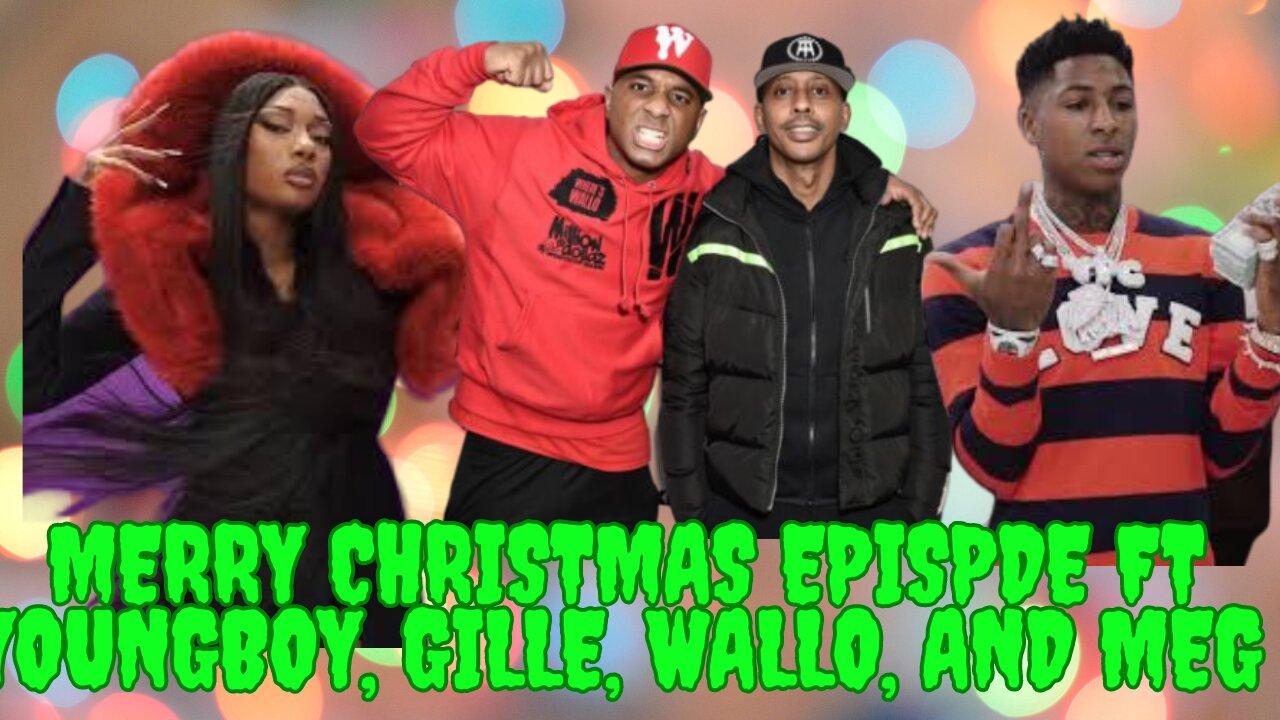 Mad Mid Monday! - Merry Christmas Episode Ft Youngboy, Gillie and Wallo, and Meg Thee Stallion
