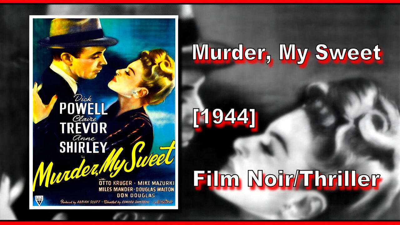 Murder, My Sweet (1944) | FILM NOIR/THRILLER | FULL MOVIE