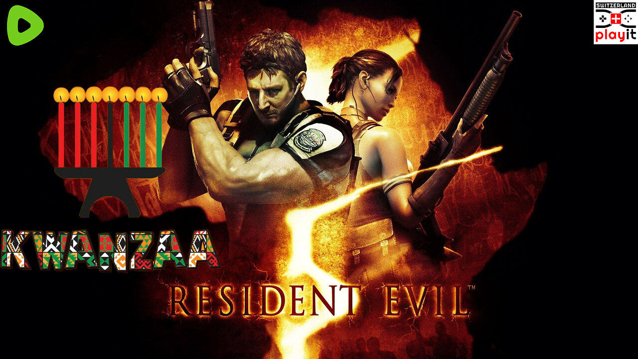 End Raycisms. 26th Of December KWANZAA WEEK! Resident Evil 5 Final Resident Evil 6 Start