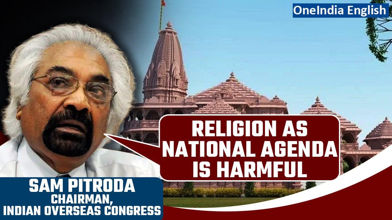 Sam Pitroda, Indian Overseas Congress Chairman on Ram Temple: ‘Religion is personal’ | Oneindia News