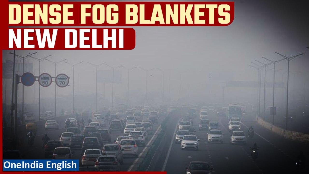 Delhi: Dense fog caused reduced visibility; Delhi Airport issues advisory | Oneindia News