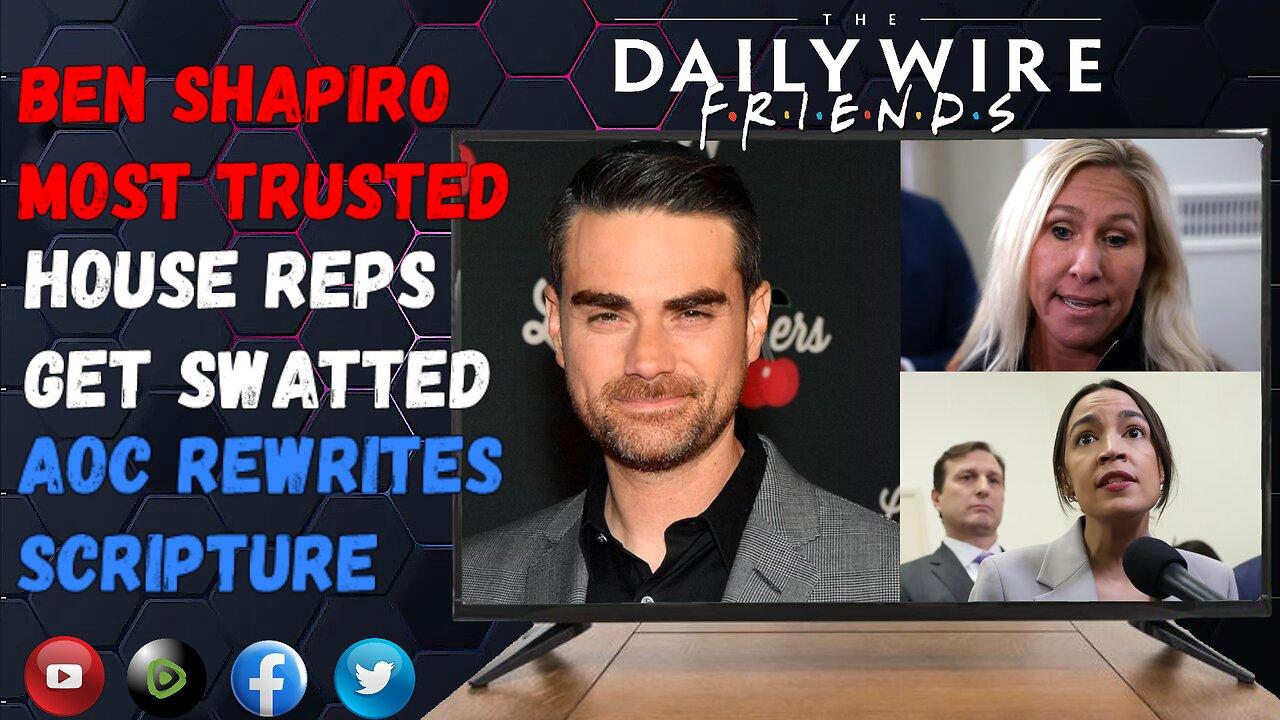 EPS 84: Ben Shapiro Voted Most Trusted / MGT Gets Swatted on Christmas / AOC Rewrites Scripture