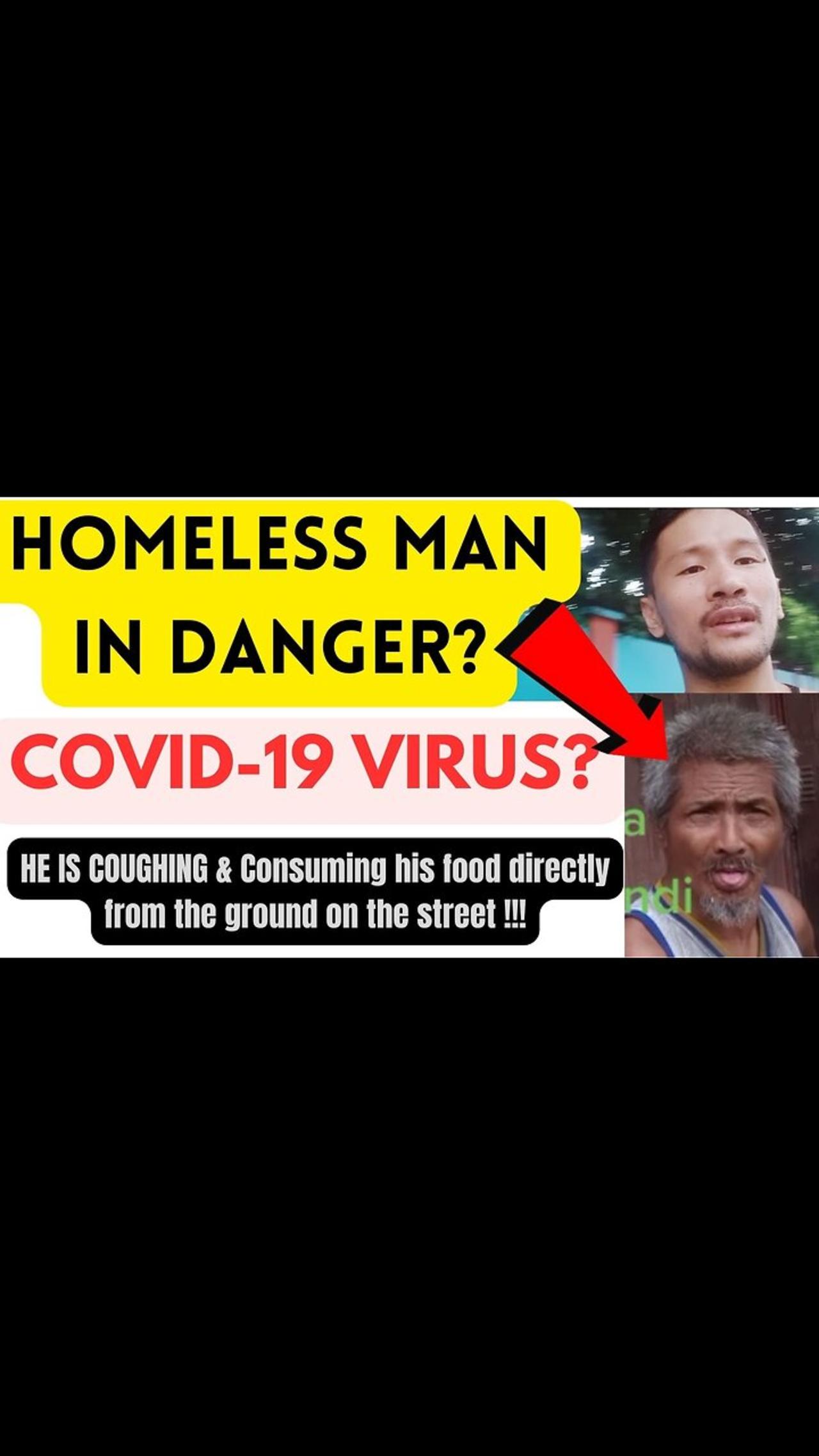 HOMELESS MAN in Danger? | COVID19 VIRUS | Consuming his food Directly from the sidewalk pavement!