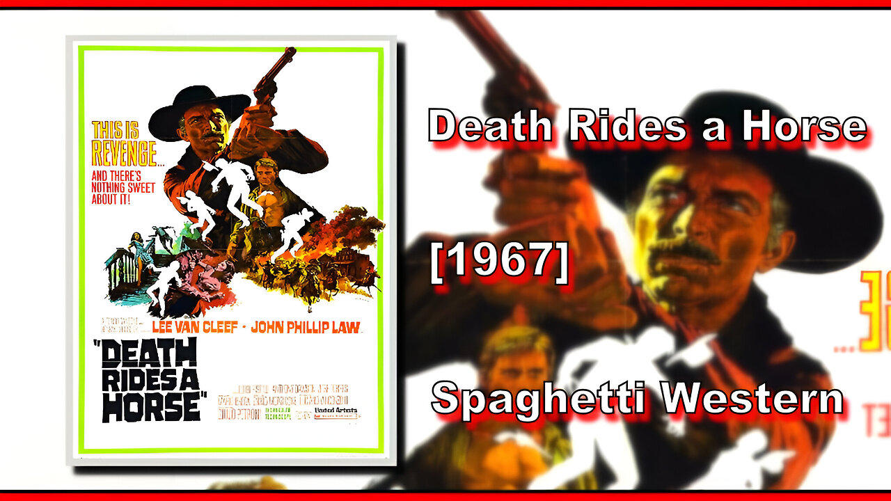 Death Rides a Horse/Da Uomo a Uomo (1967) | SPAGHETTI WESTERN | FULL MOVIE