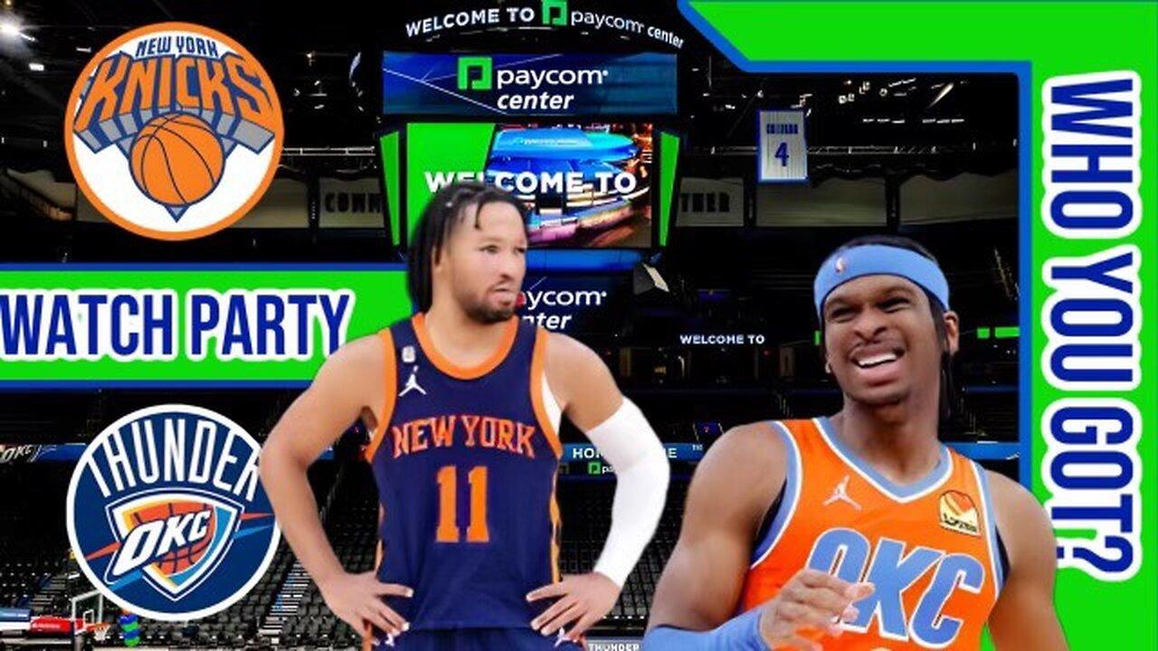 New York Knicks vs Oklahoma City Thunder | Play by Play/Live Watch Party Stream | NBA 2023