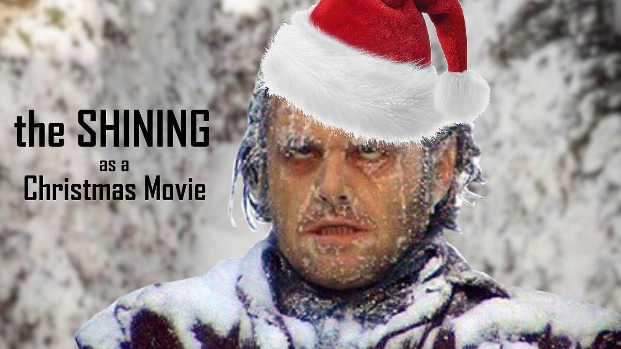 #2: The Shining and Independence Day, Rewritten as Christmas Movies!