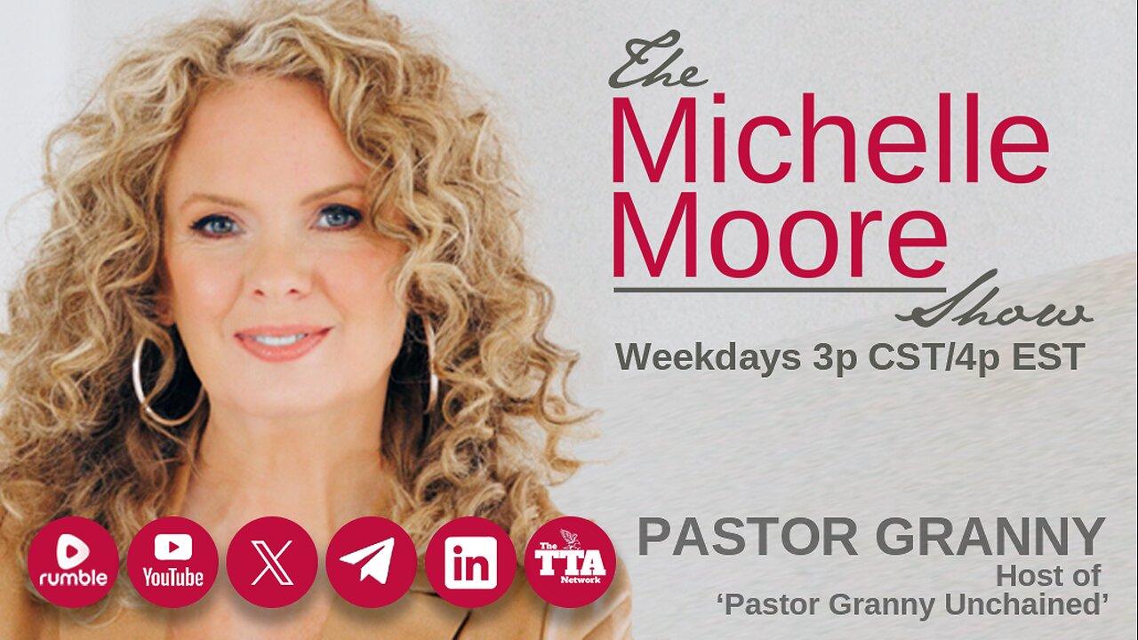 The Michelle Moore Show: Pastor Granny Dec 28, 2023