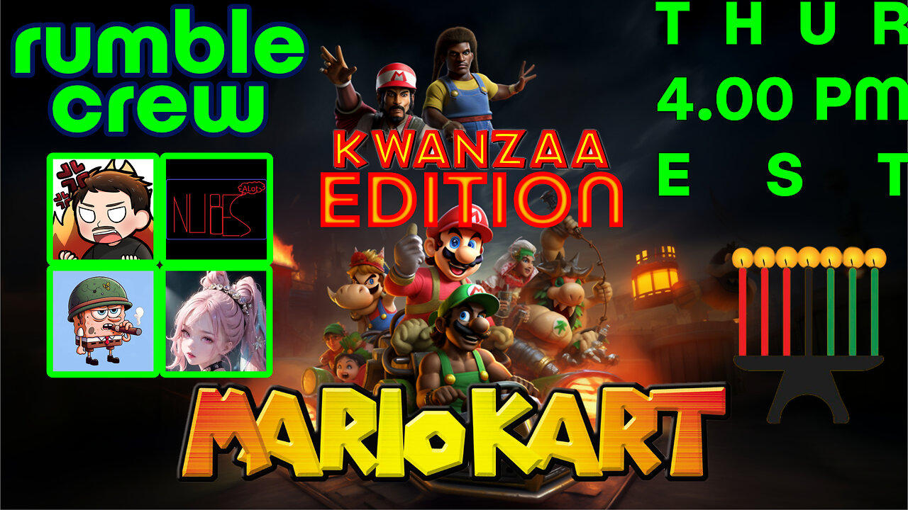 MARIO KART Wii - 4 PM EST Thursday 28th december KWANZAA EDITION to end all raycisms!