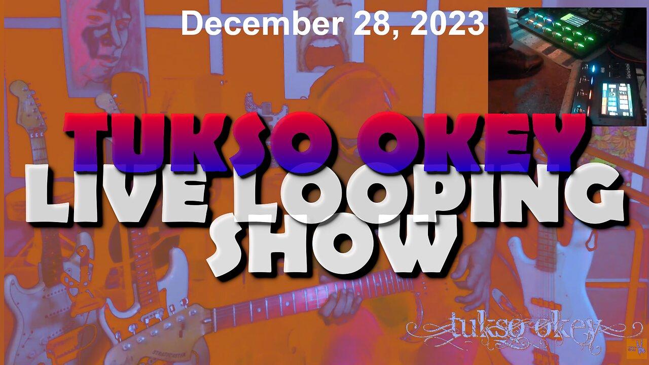 Tukso Okey Live Looping Show - Thursday, December 28, 2023