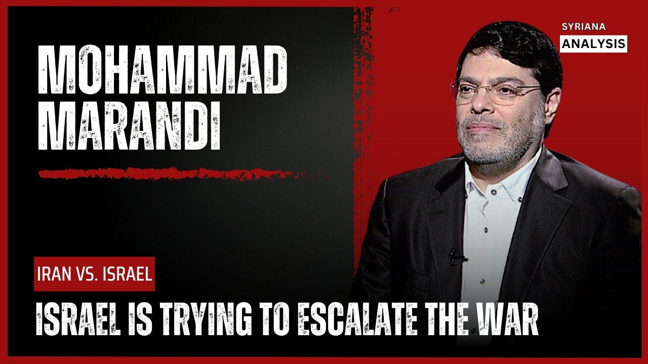 Israel is trying to escalate the war - Dr. Mohammad Marandi