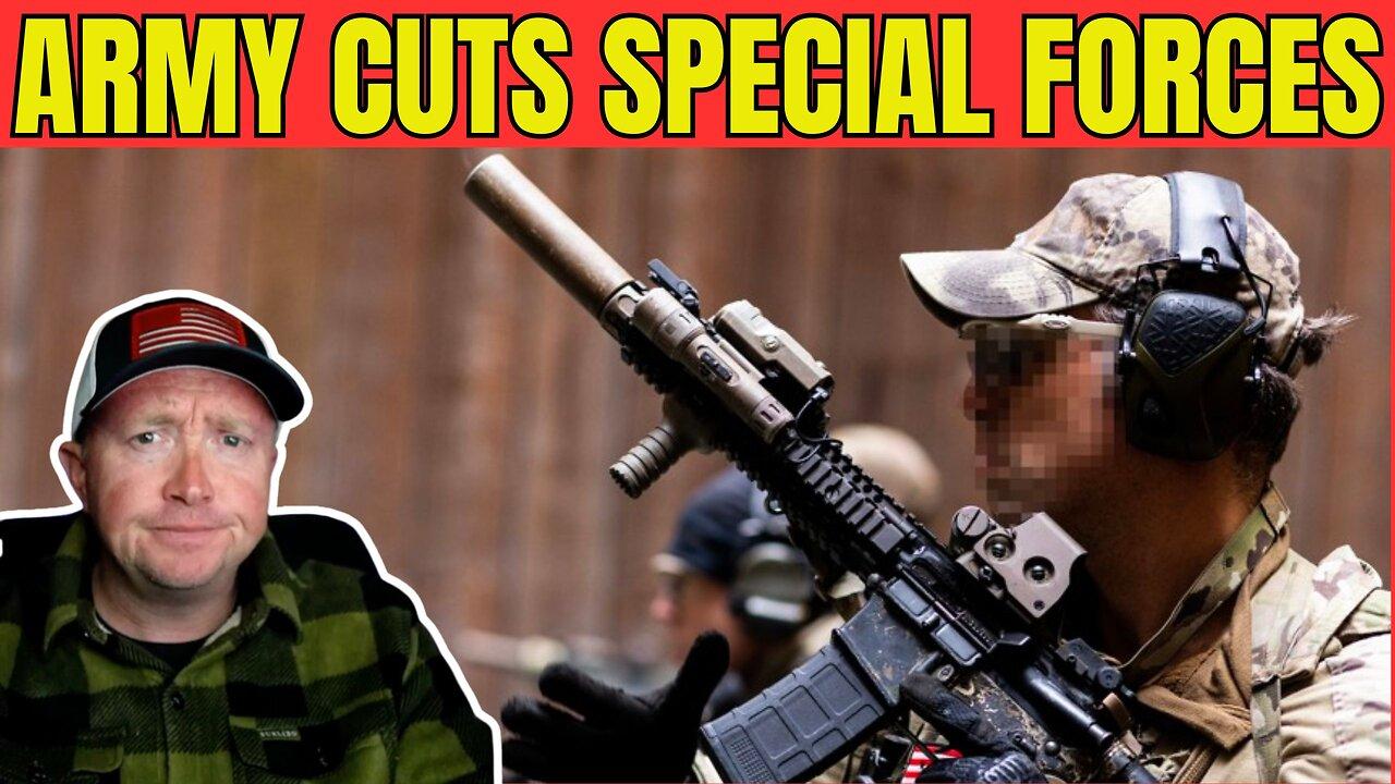 US Army Cutting Special Forces UNITS!
