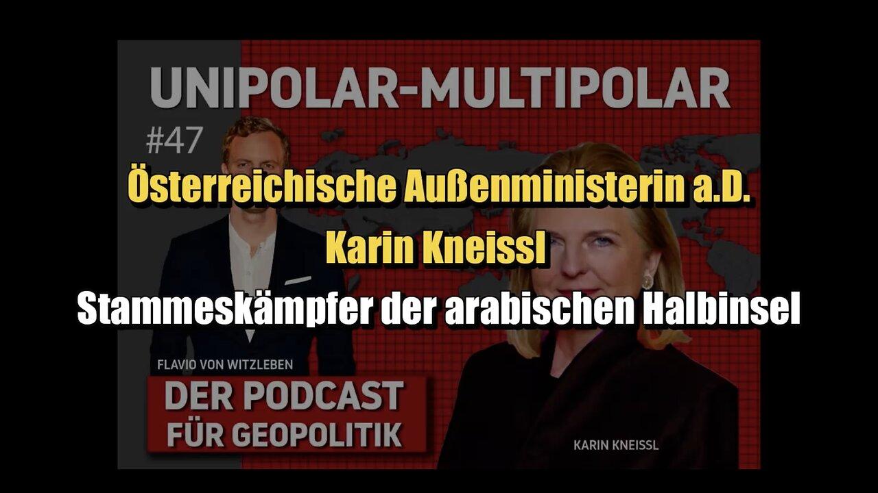🟥 Österr. Außenministerin a. D. Karin Kneissl: Stammeskämpfer der arabischen Halbinsel (24.12.2023)