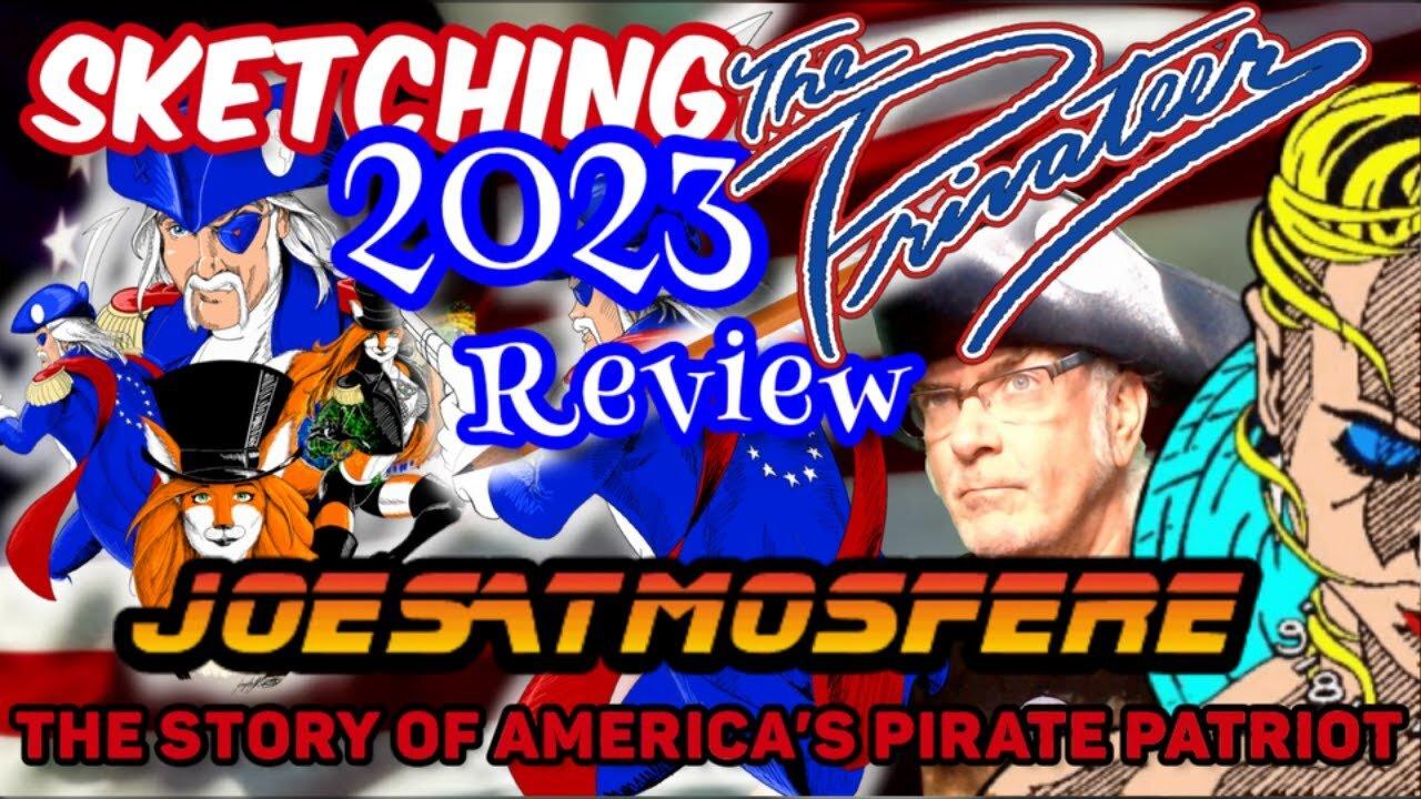 Sketching The Privateer: Amateur Comic Art Live, Episode 86! 2023 Review!