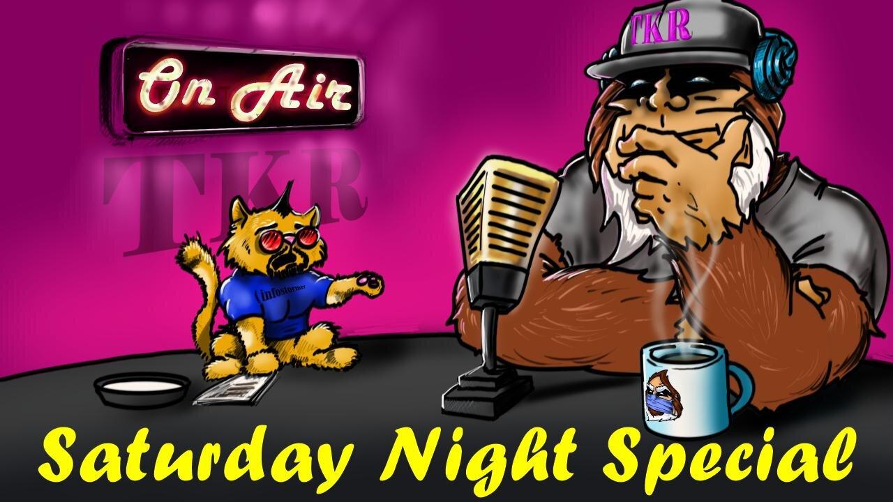 TKR Live! SATURDAY NIGHT SPECIAL - 2023 ON LIFE SUPPORT w/ SPECIAL GUEST LEE ROGERS!