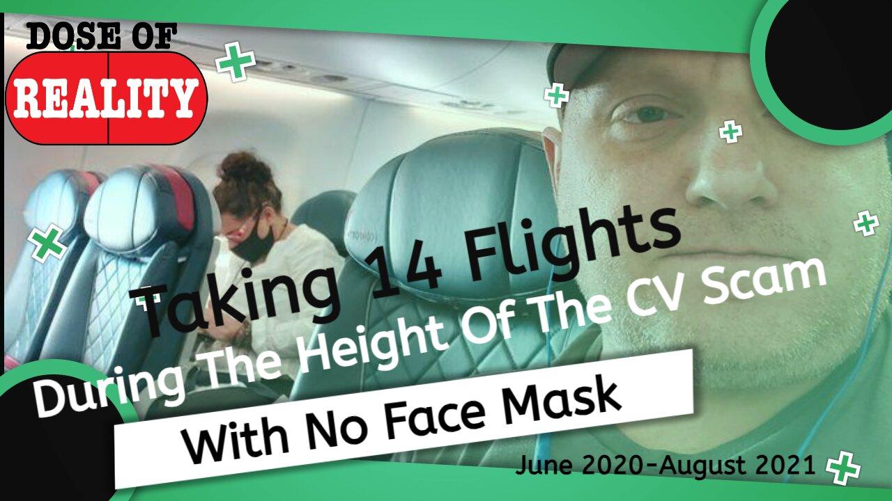 Taking 14 Flights With No Face Mask During The Height Of The CV Scam (April 2020-August 2021)