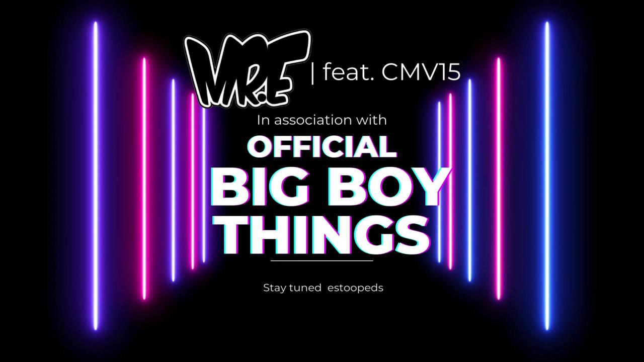 MR.E | Official Big Boy Things | Estoopeds Gaming
