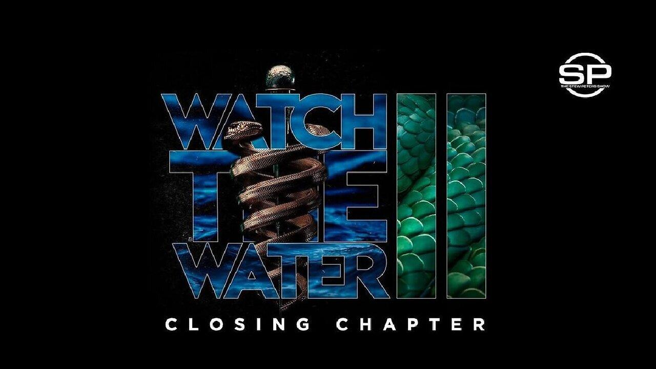 Watch the Water 2: Closing Chapter (2023)