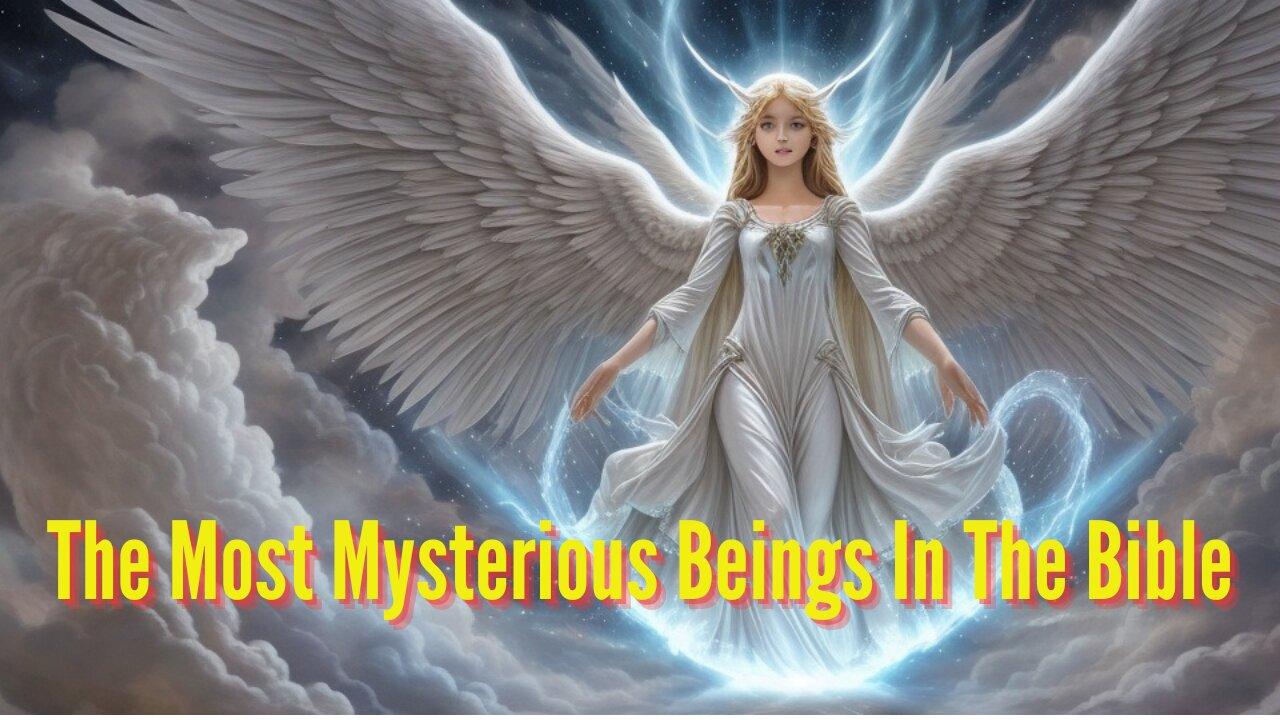 The Most Mysterious Beings In The Bible - One News Page VIDEO