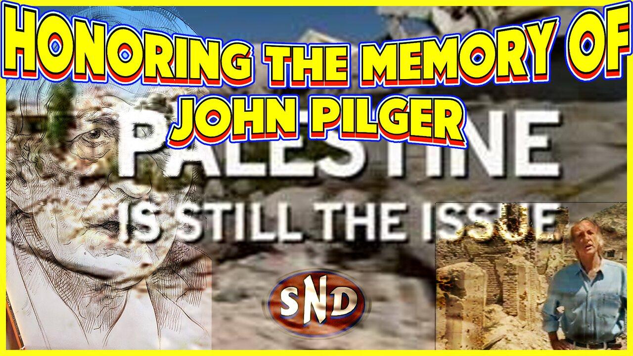 Palestine is Still the Issue: RIP John Pilger