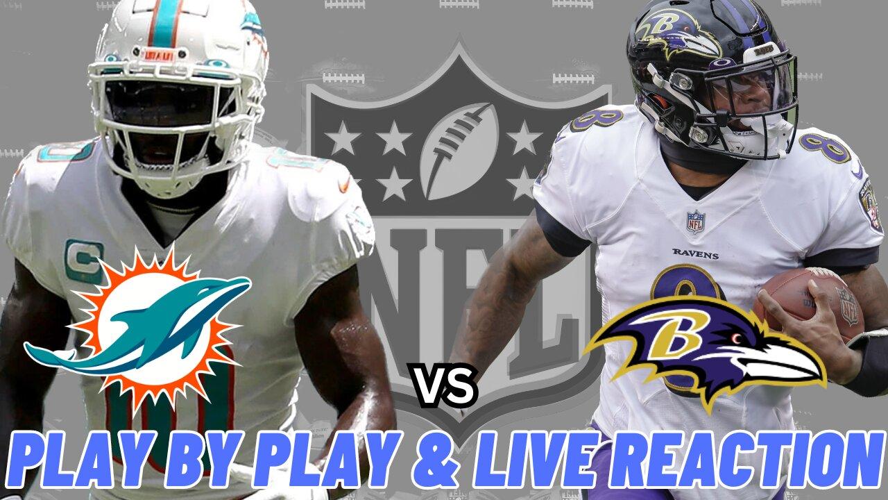 Miami Dolphins vs  Baltimore Ravens Live Reaction | Play by Play | Watch Party | Dolphins vs Ravens
