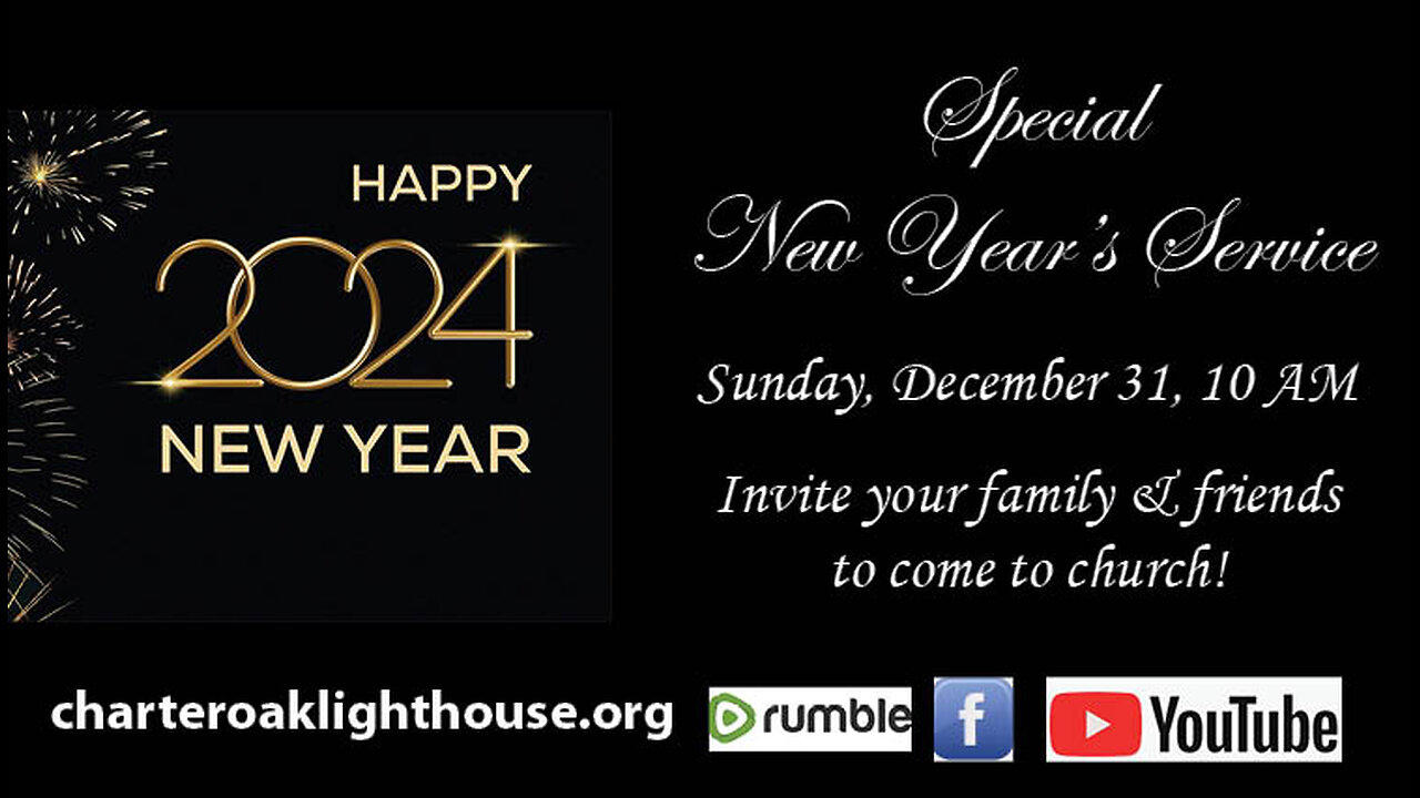 Church Service - Sunday, December 31, 2023 - New Year's 2024