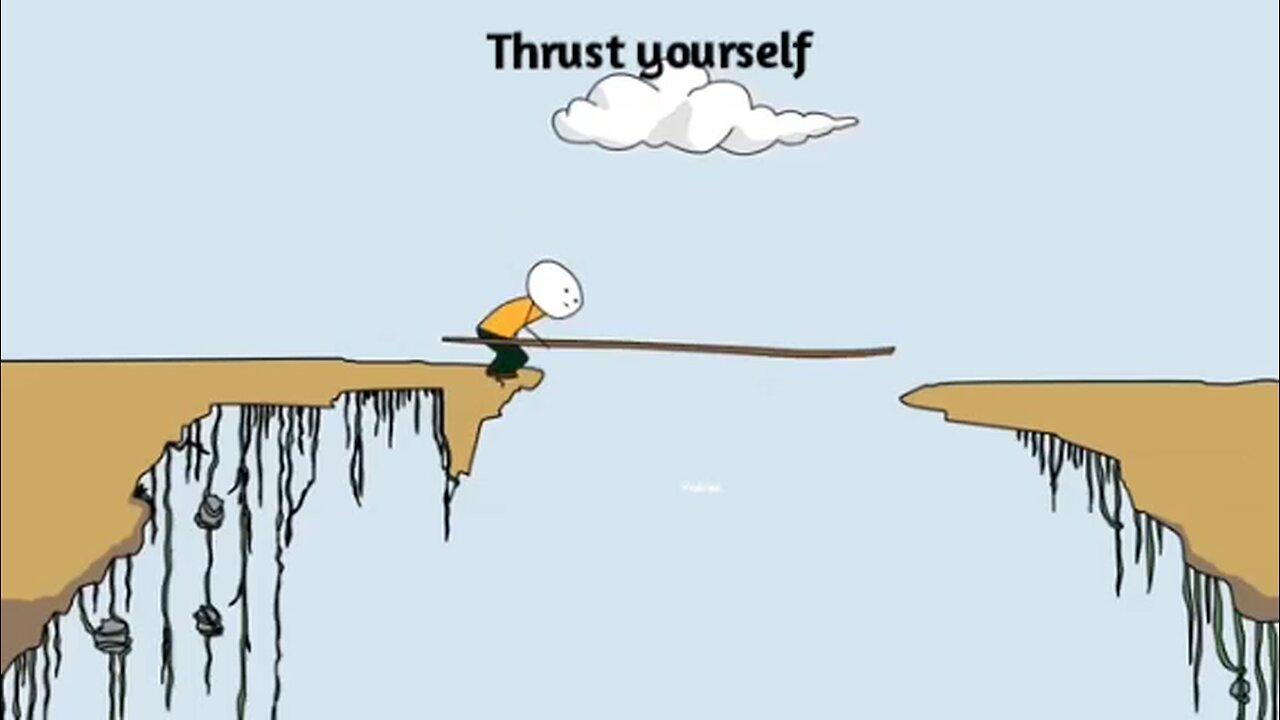 Trust Yourself ! Self Motivation