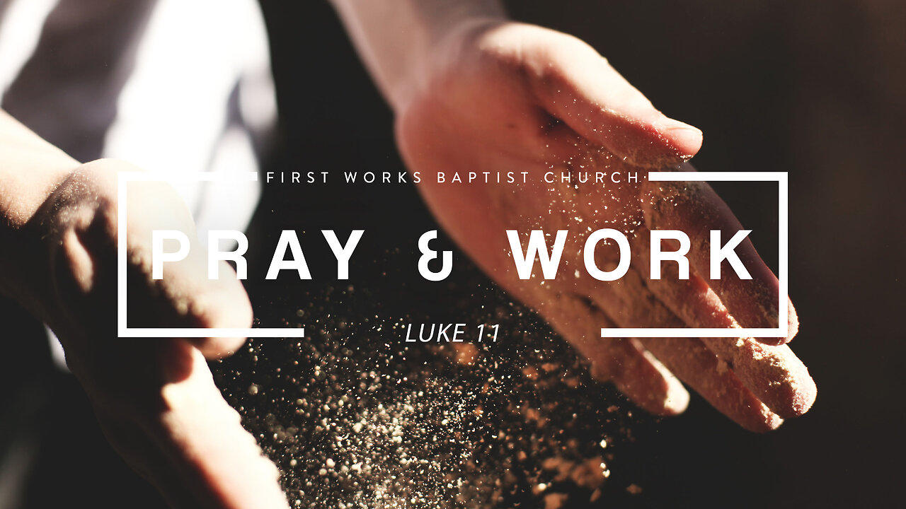 Sermon Title: "Pray AND Work"