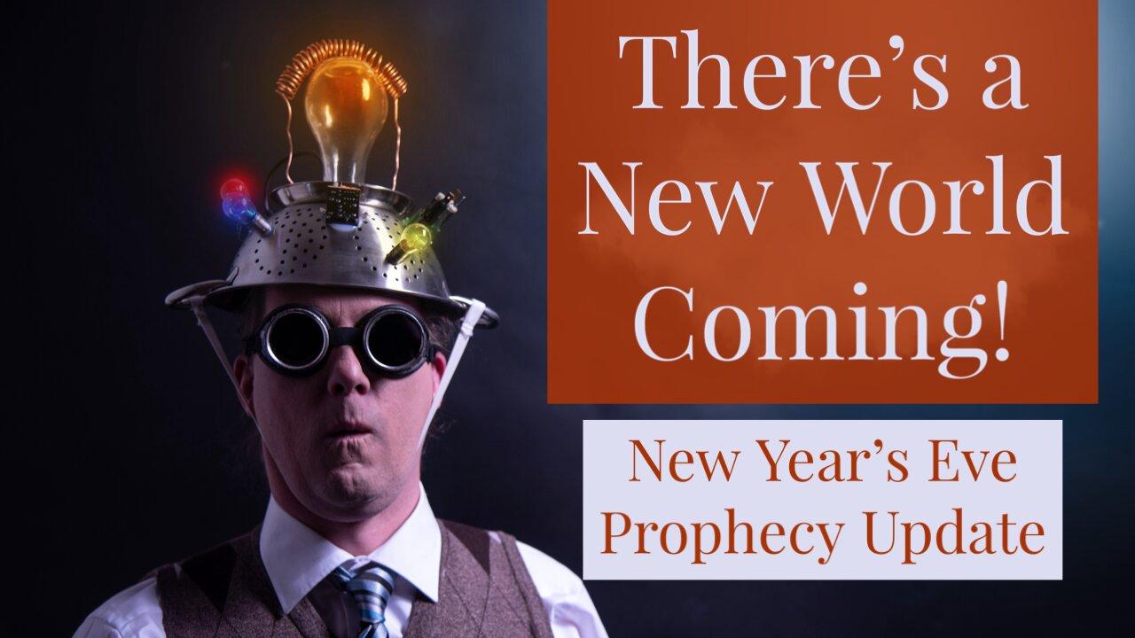 New Year's Eve Prophecy Update
